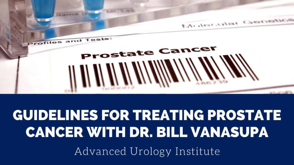 Prostate Cancer Advanced Urology Institute 