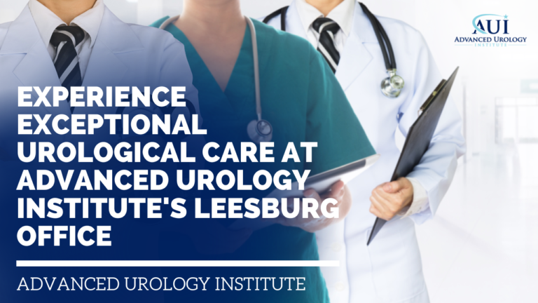 Exceptional Care At Advanced Urology Institute Leesburg Office