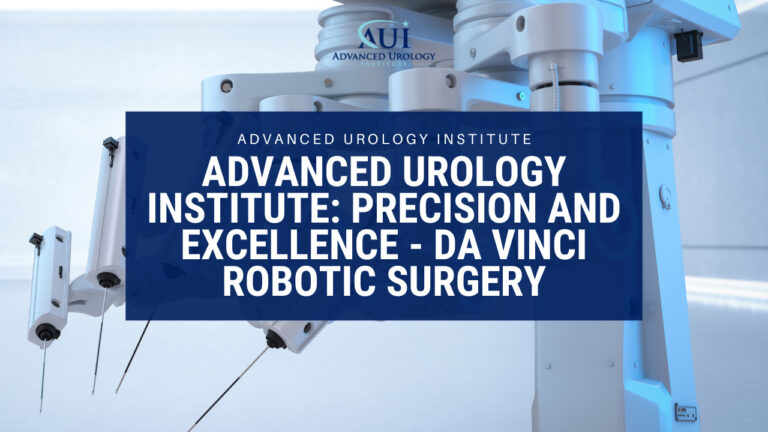 Advanced Urology Institute: Precision and Excellence Da Vinci Robotic